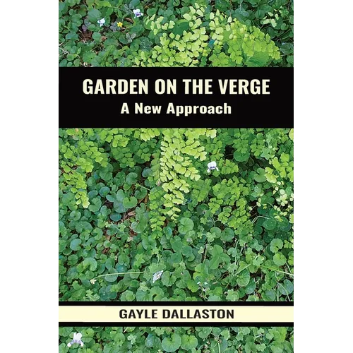 Garden on the Verge: A New Approach