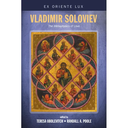Vladimir Soloviev: The Metaphysics of Love