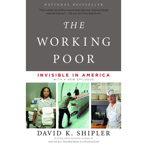 The Working Poor: Invisible in America