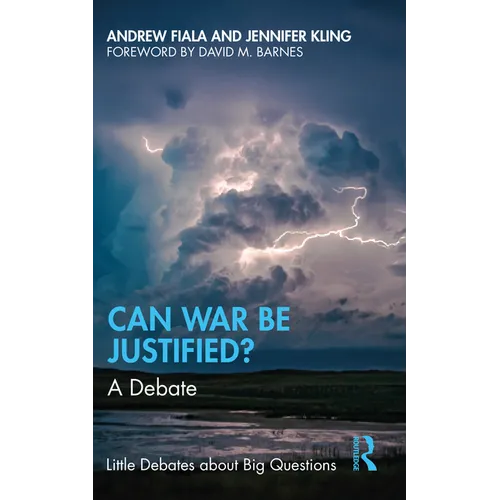 Can War Be Justified?: A Debate
