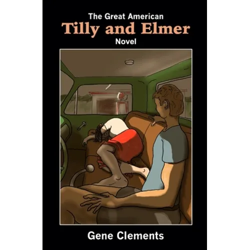 The Great American Tilly and Elmer Novel