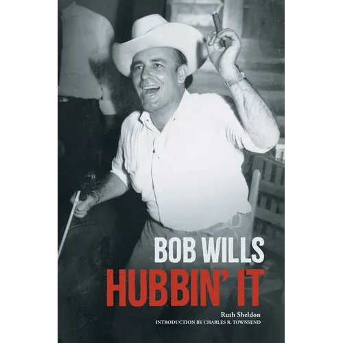 Bob Wills: Hubbin' It