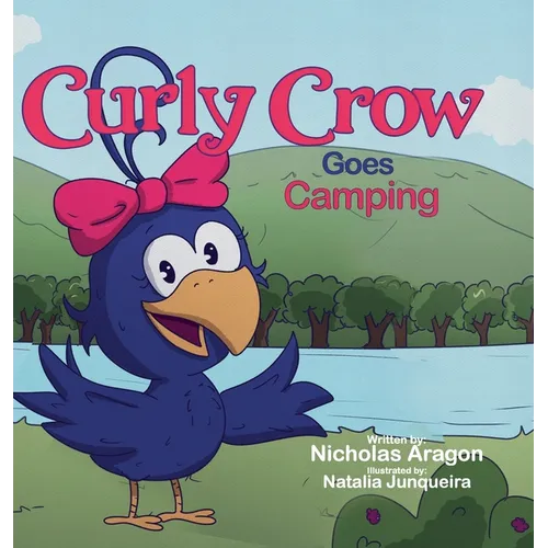 Curly Crow Goes Camping