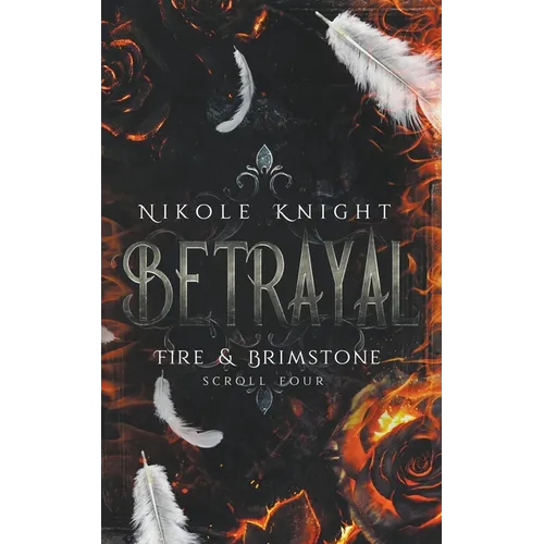 Betrayal: Fire & Brimstone Scroll 4
