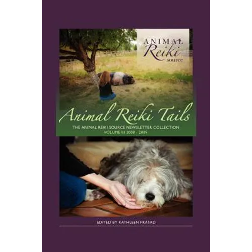 Animal Reiki Tails Volume 3