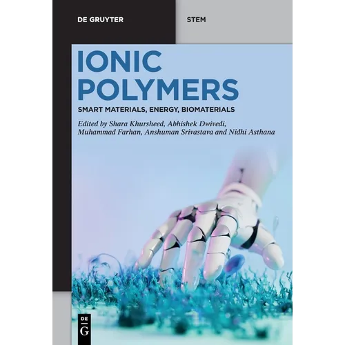 Ionic Polymers: Smart Materials, Energy, Biomaterials