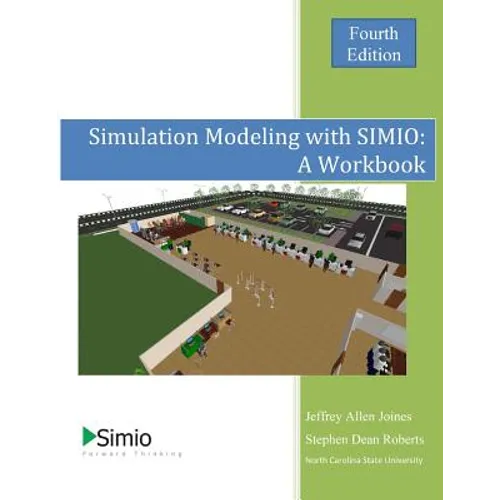 Simulation Modeling with SIMIO: A Workbook: 4th Edition - Economy