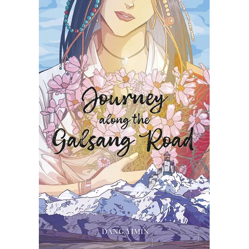 Journey Along the Galsang Road