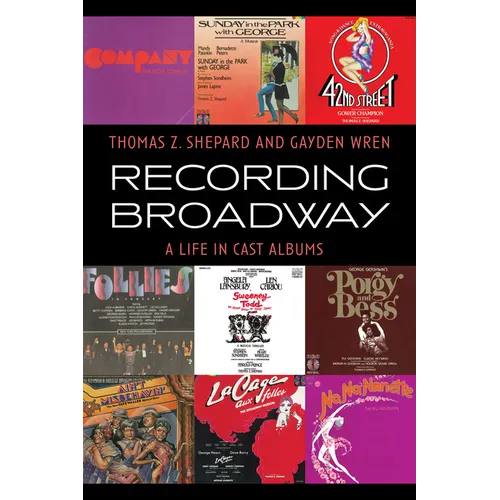 Recording Broadway: A Life in Cast Albums