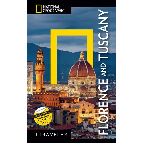 National Geographic Traveler: Florence and Tuscany 4th Edition