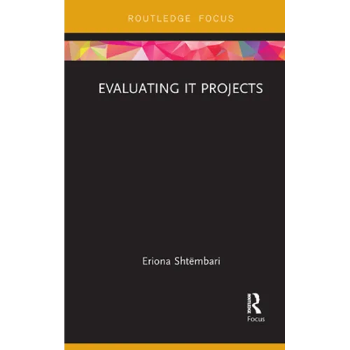 Evaluating IT Projects