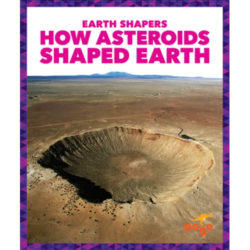 How Asteroids Shaped Earth