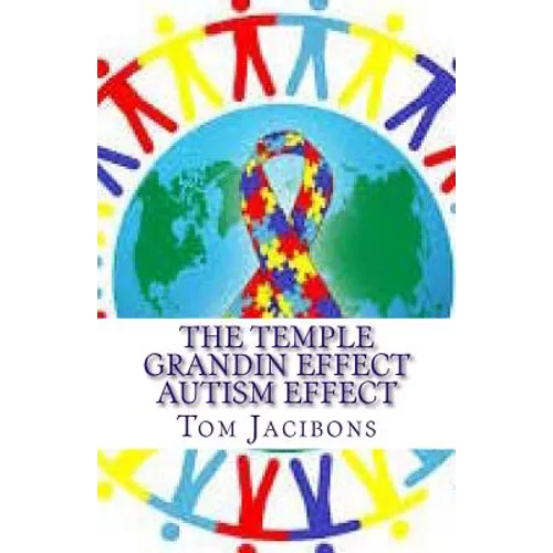 The Temple Grandin Autism Effect
