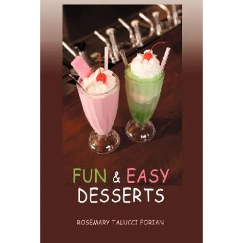 Fun & Easy Desserts