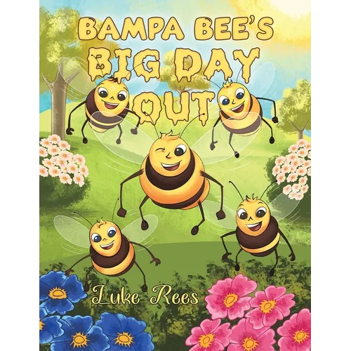 Bampa Bee's Big Day Out