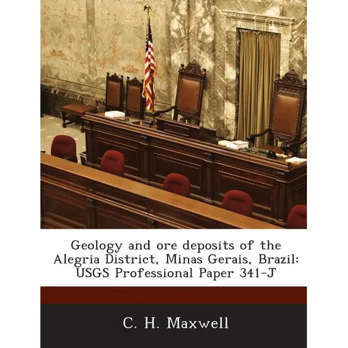 Geology and Ore Deposits of the Alegria District, Minas Gerais, Brazil: Usgs Professional Paper 341-J