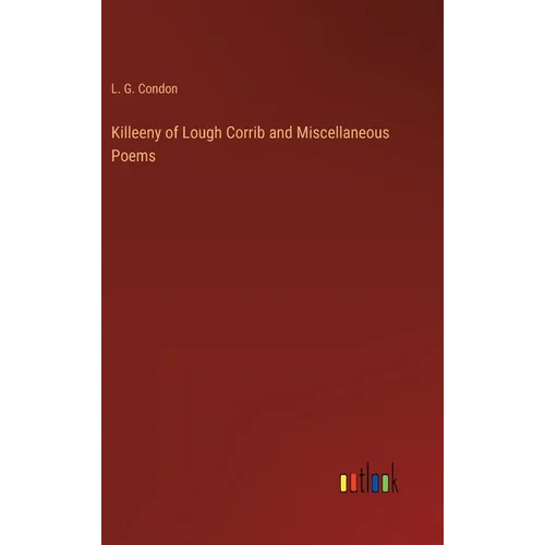 Killeeny of Lough Corrib and Miscellaneous Poems