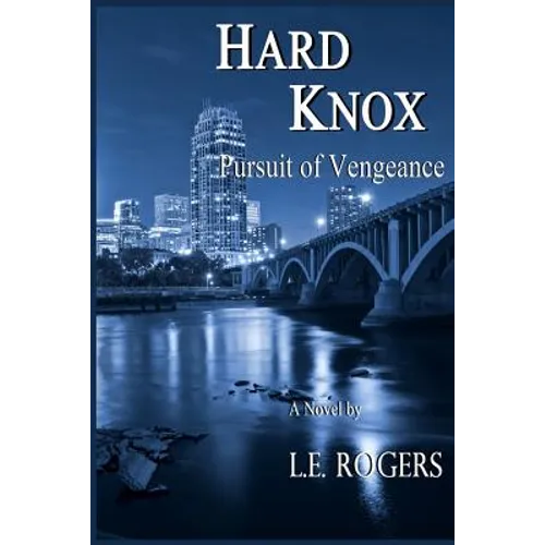 Hard Knox: Pursuit of Vengeance