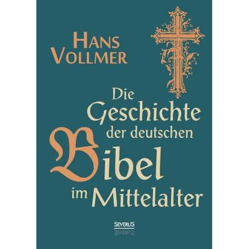 Geschichte der deutschen Bibel im Mittelalter