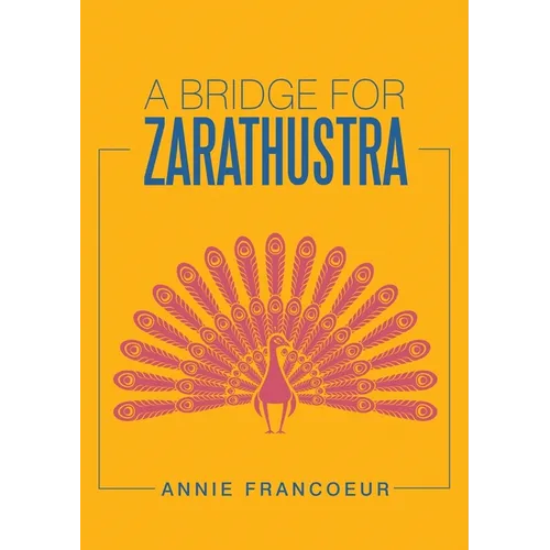 A Bridge for Zarathustra