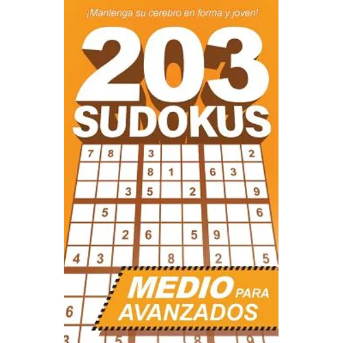 203 Sudokus: Un libro de SUDOKU INTERMEDIOS con soluciones