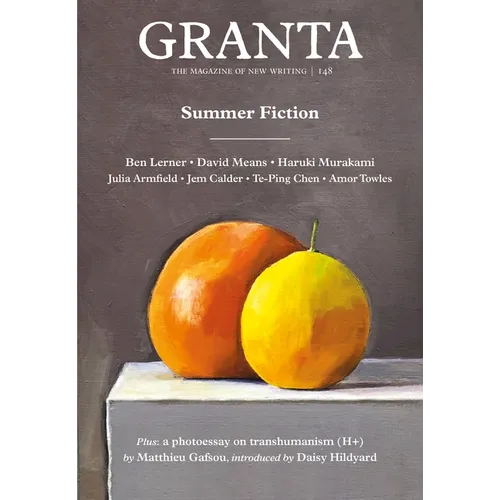 Granta 148: Summer Fiction: Summer Fiction