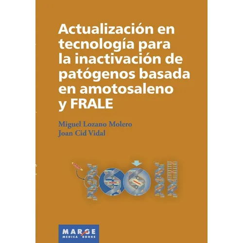 Actualización en tecnología para la inactivación de patógenos basada en amotosaleno y FRALE