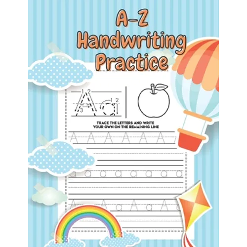 A-Z Handwriting Practice: Handwriting book practice for kids ages 3-5 Large 8.5x11