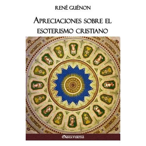 Apreciaciones sobre el esoterismo cristiano