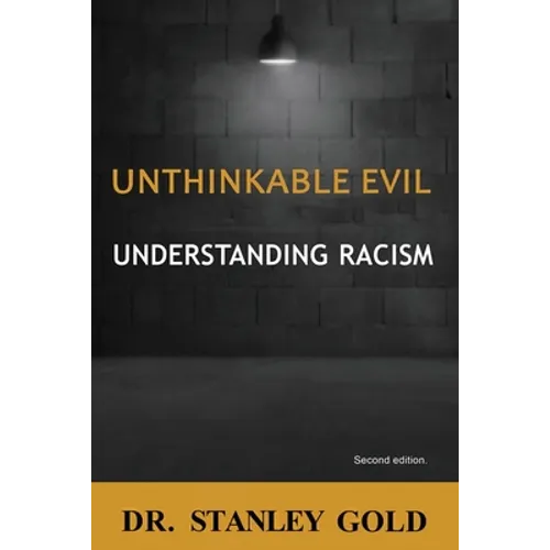 Unthinkable Evil: Understanding Racism
