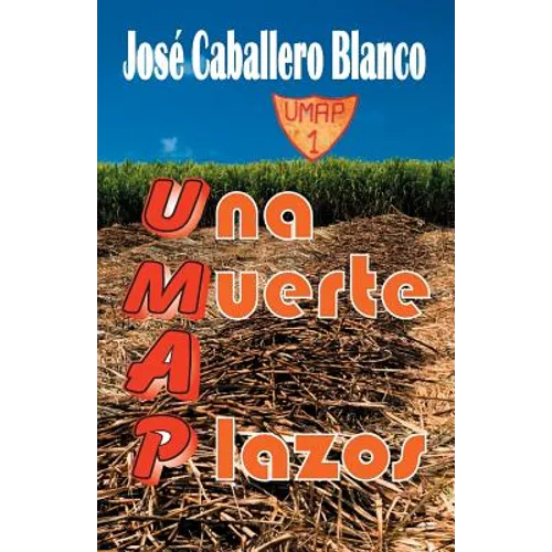 UMAP Una Muerte a Plazos