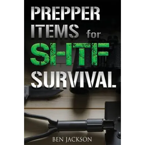 Prepper Items for SHTF Survival