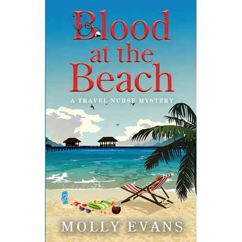 Blood At The Beach: A Travel Nurse Mystery Book 2