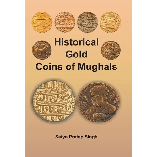 Historical Gold Coins of Mughals