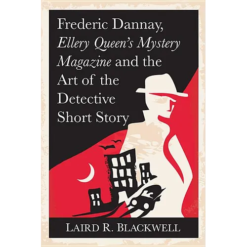 Frederic Dannay, Ellery Queen's Mystery Magazine and the Art of the Detective Short Story