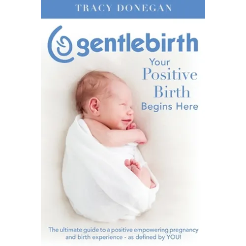 GentleBirth: Your Positive Birth Begins Here