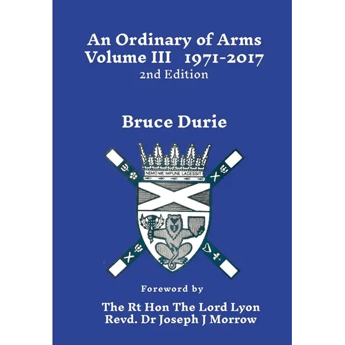 An Ordinary of Arms vol. III 1971-2017