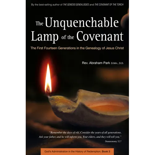 The Unquenchable Lamp of the Covenant: The First Fourteen Generations in the Genealogy of Jesus Christ (Book 3)