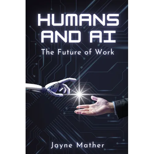 Humans and AI: The Future of Work