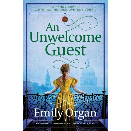 An Unwelcome Guest: An unputdownable Victorian mystery