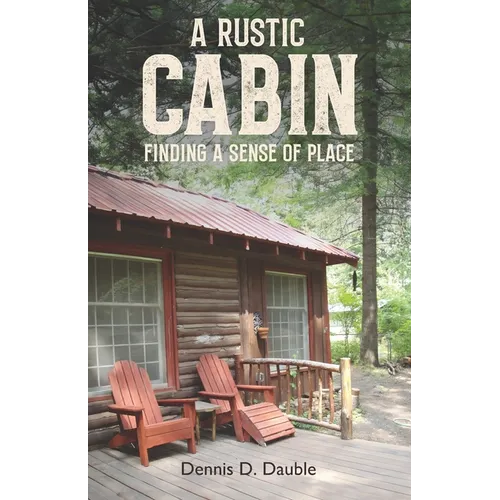 A Rustic Cabin: Finding a sense of place