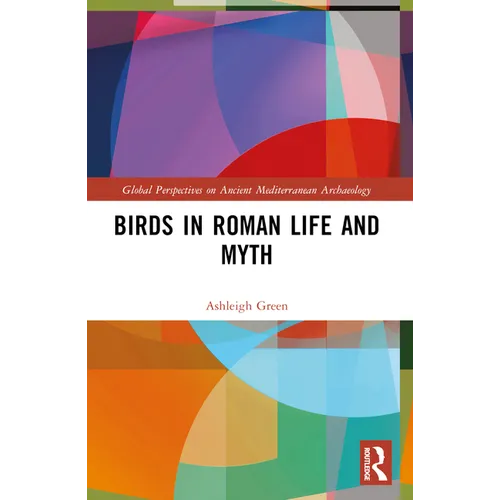 Birds in Roman Life and Myth