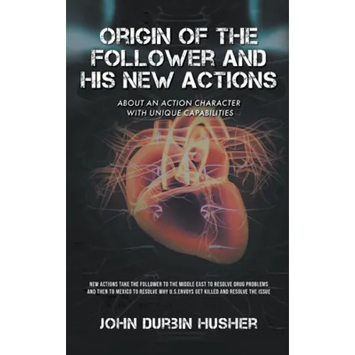 Origin of The Follower and His New Actions: About an Action Character with Unique Capabilities