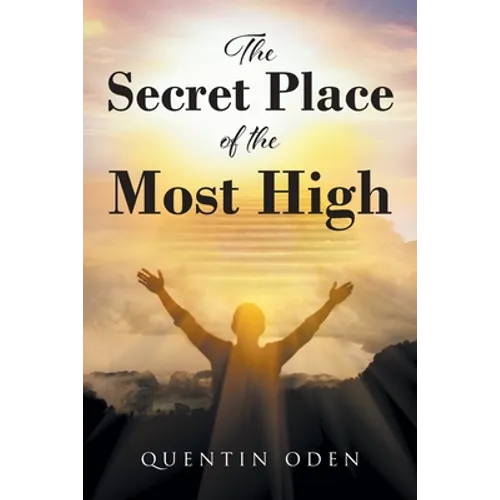 The Secret Place of the Most High