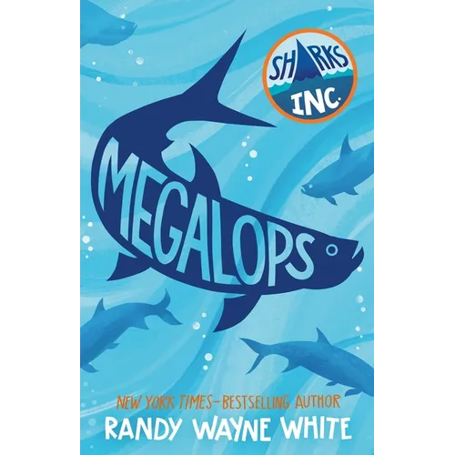Megalops: A Sharks Incorporated Novel