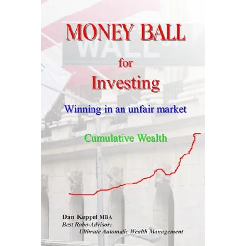 Money Ball for Investing: Winning in an unfair market