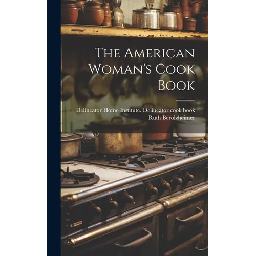 The American Woman's Cook Book