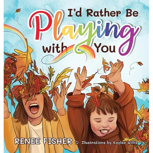 I'd Rather Be Playing with You
