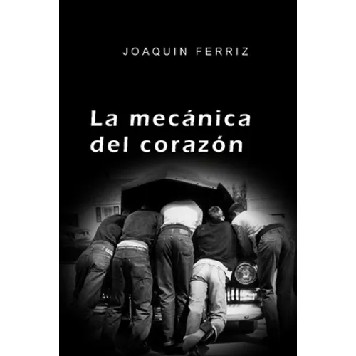 La Mecánica del Corazón