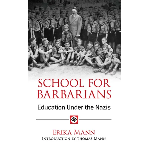School for Barbarians: Education Under the Nazis